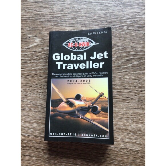 AC-U-KWIK Global Jet Traveller 2004 - 2005 Corporate Pilot Essential Guide Book - Picture 1 of 3